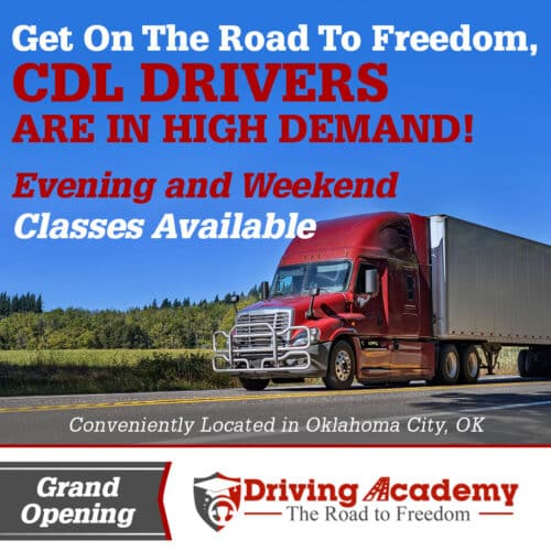 CDL Drivers are in high demand, obtain your CDL at our Oklahoma City Location